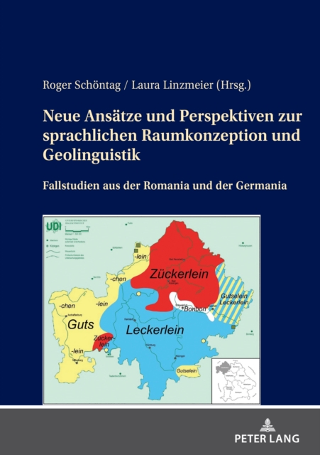 Neue Ansaetze und Perspektiven zur sprachlichen Raumkonzeption und Geolinguistik : Fallstudien aus der Romania und der Germania, PDF eBook
