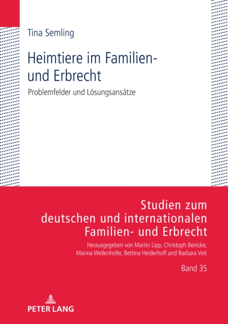 Heimtiere im Familien- und Erbrecht : Problemfelder und Loesungsansaetze, PDF eBook