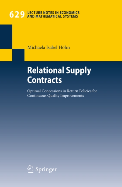 Relational Supply Contracts : Optimal Concessions in Return Policies for Continuous Quality Improvements, PDF eBook