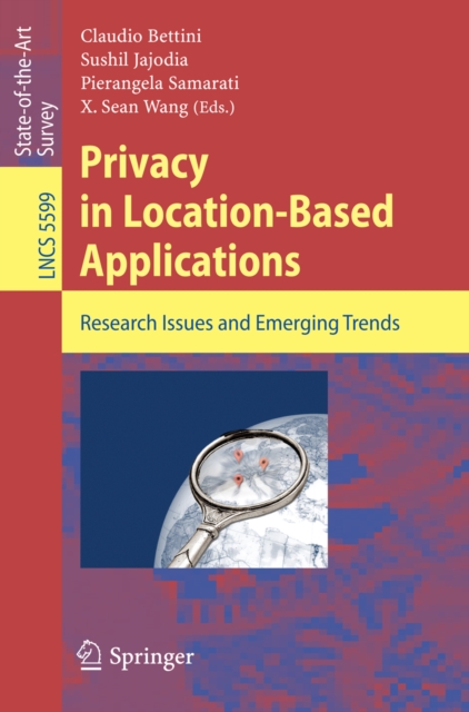Privacy in Location-Based Applications : Research Issues and Emerging Trends, PDF eBook