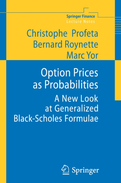 Option Prices as Probabilities : A New Look at Generalized Black-Scholes Formulae, PDF eBook