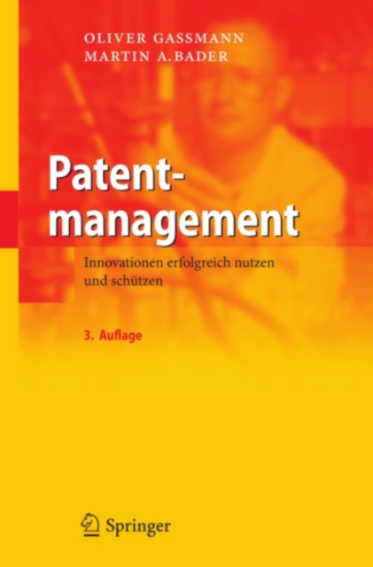 Patentmanagement : Innovationen erfolgreich nutzen und schutzen, PDF eBook