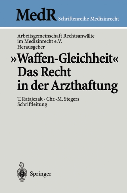 „Waffen-Gleichheit" : Das Recht in der Arzthaftung, PDF eBook