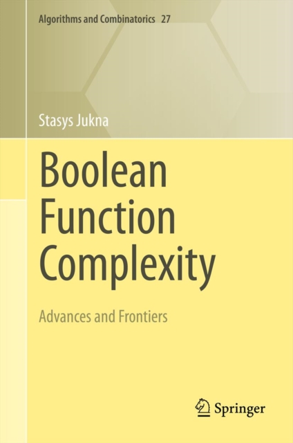 Boolean Function Complexity : Advances and Frontiers, PDF eBook