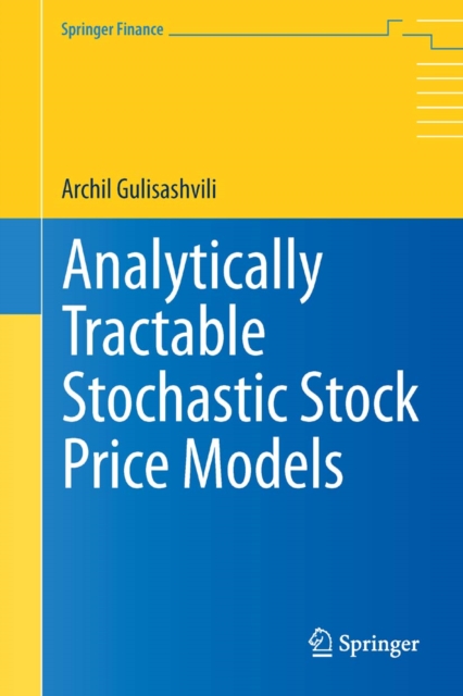 Analytically Tractable Stochastic Stock Price Models, PDF eBook
