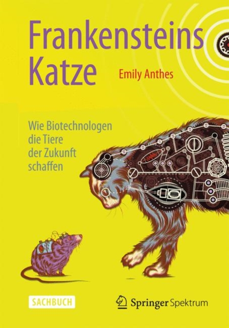 Frankensteins Katze : Wie Biotechnologen die Tiere der Zukunft schaffen, EPUB eBook