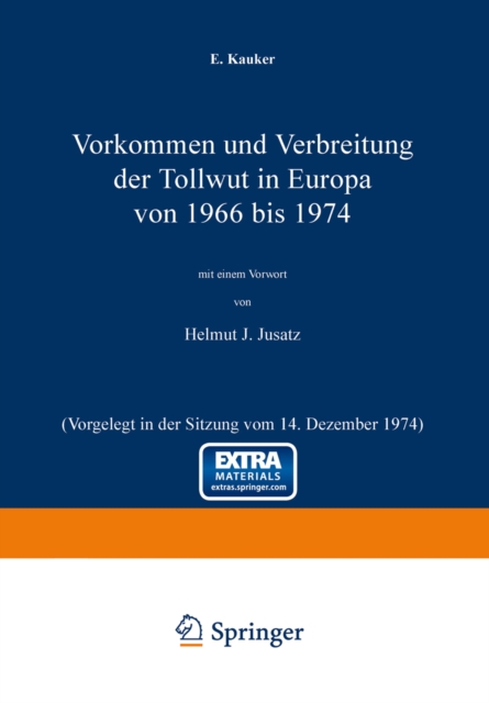Vorkommen und Verbreitung der Tollwut in Europa von 1966 bis 1974 : Vorgelegt in der Sitzung vom 14. Dezember 1974, PDF eBook
