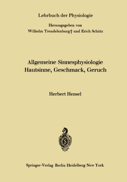 Allgemeine Sinnesphysiologie Hautsinne, Geschmack, Geruch, PDF eBook