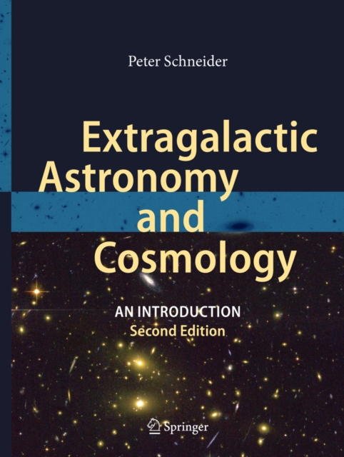 Extragalactic Astronomy and Cosmology : An Introduction, PDF eBook