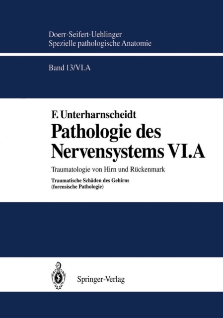 Pathologie des Nervensystems VI.A : Traumatologie von Hirn und Ruckenmark Traumatische Schaden des Gehirns, PDF eBook