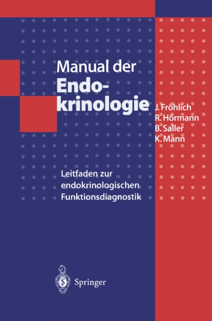 Manual der Endokrinologie : Leitfaden zur endokrinologischen Funktionsdiagnostik, PDF eBook