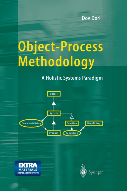 Object-Process Methodology : A Holistic Systems Paradigm, Paperback / softback Book