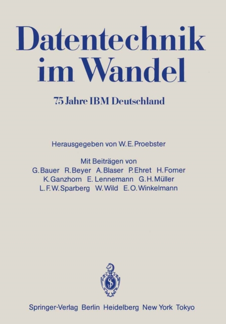 Datentechnik im Wandel : 75 Jahre IBM Deutschland Wissenschaftliches Jubilaumssymposium, PDF eBook