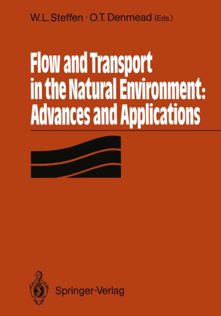 Flow and Transport in the Natural Environment: Advances and Applications : Advances and Applications, PDF eBook