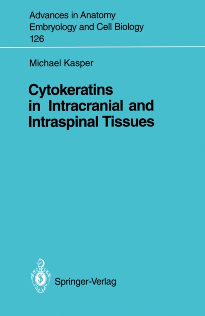Cytokeratins in Intracranial and Intraspinal Tissues, PDF eBook