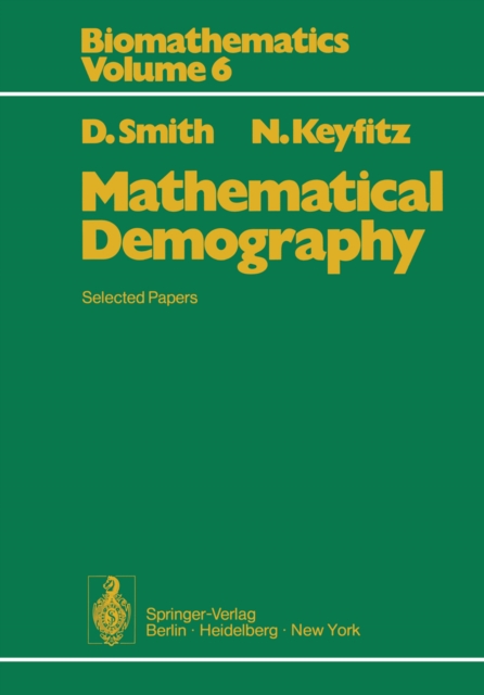 Mathematical Demography : Selected Papers, PDF eBook