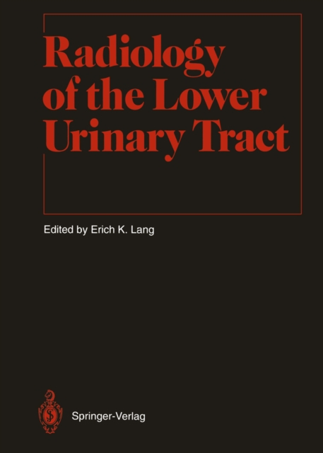 Radiology of the Lower Urinary Tract, PDF eBook