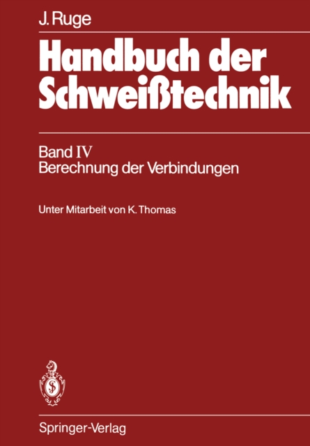 Handbuch der Schweitechnik : Band IV: Berechnung der Verbindungen, PDF eBook