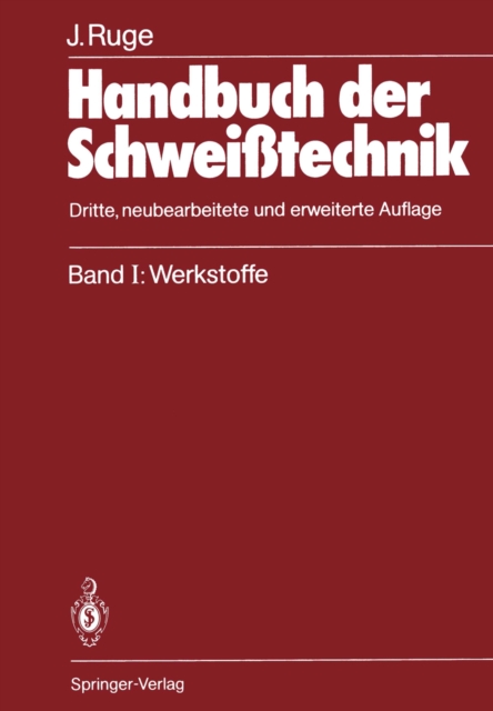 Handbuch der Schweitechnik : Band I: Werkstoffe, PDF eBook