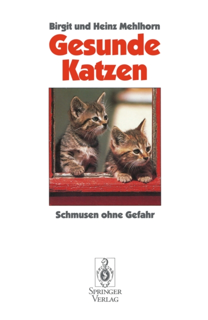 Gesunde Katzen : Schmusen ohne Gefahr, PDF eBook