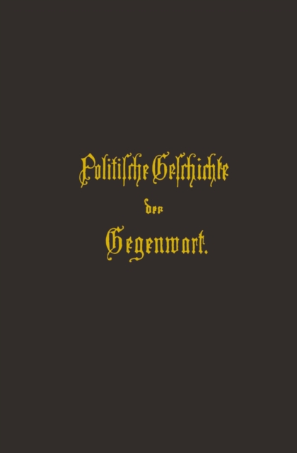 Politische Geschichte der Gegenwart : XXI. Das Jahr 1887, PDF eBook
