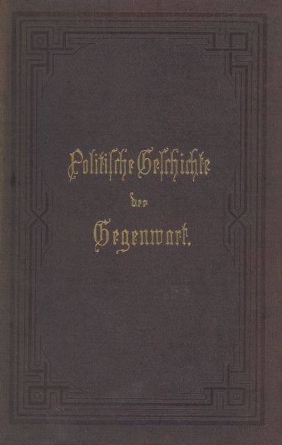 Politische Geschichte der Gegenwart : 15. Das Jahr 1881, PDF eBook