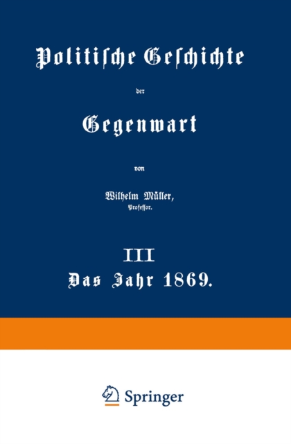 Politische Geschichte der Gegenwart : III Das Jahr 1869, PDF eBook