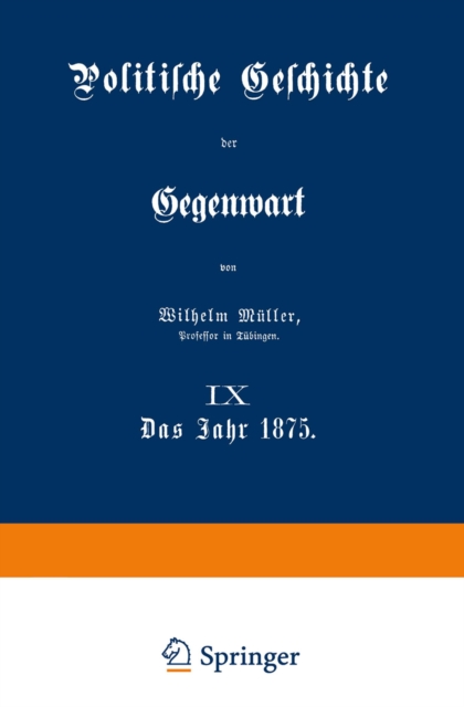Politische Geschichte der Gegenwart : IX Das Jahr 1875, PDF eBook