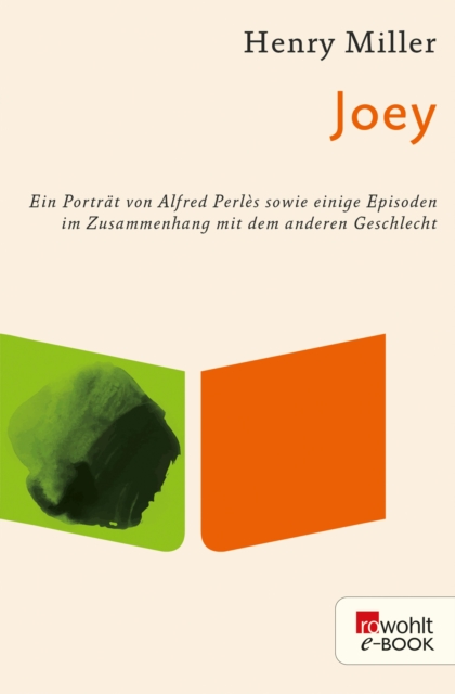 Joey : Ein Portrat von Alfred Perles sowie einige Episoden im Zusammenhang mit dem anderen Geschlecht, EPUB eBook