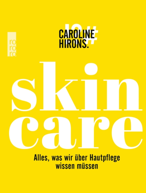 Skincare : Alles, was wir uber Hautpflege wissen mussen, EPUB eBook