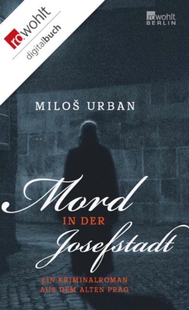 Mord in der Josefstadt : Ein Kriminalroman aus dem alten Prag, EPUB eBook