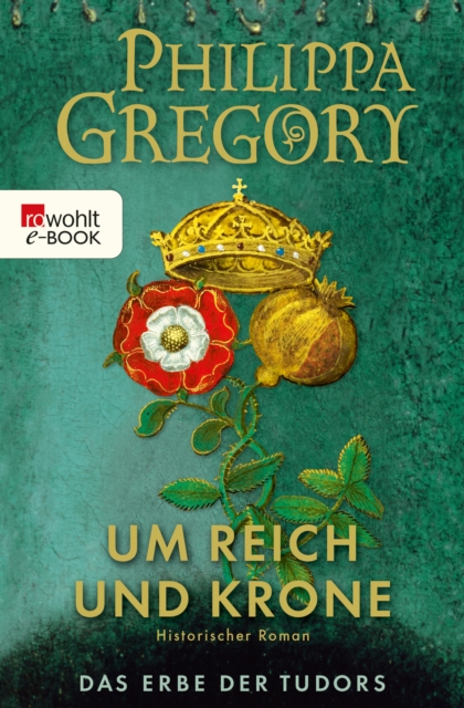 Um Reich und Krone : Historischer Roman, EPUB eBook
