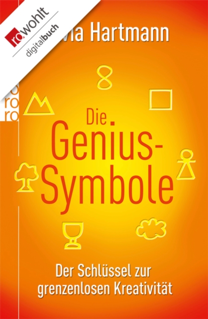 Die Genius-Symbole : Der Schlussel zur grenzenlosen Kreativitat, EPUB eBook