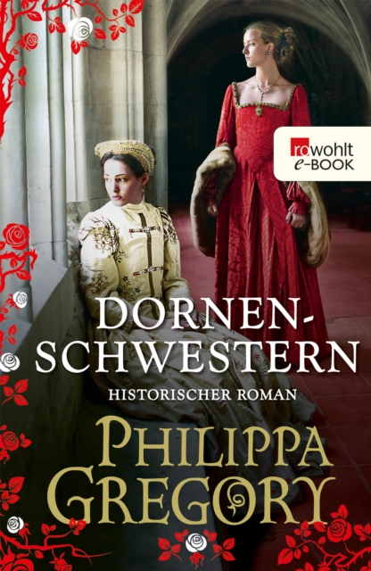Dornenschwestern : Historischer Roman, EPUB eBook