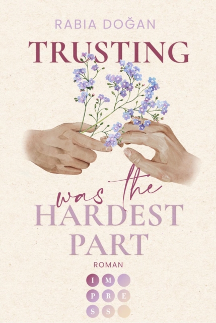 Trusting Was The Hardest Part (Hardest Part 2) : Intensive Slow Burn Romance uber tiefe Gefuhle und Selbstfindung, EPUB eBook