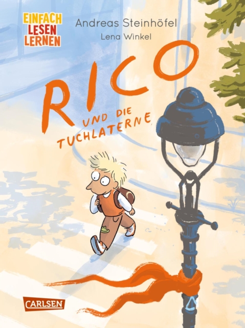 Rico und die Tuchlaterne : Einfach Lesen Lernen | Prequel der erfolgreichen Rico & Oskar-Reihe von Andreas Steinhofel fur Leseanfanger*innen ab 6 Jahren, EPUB eBook