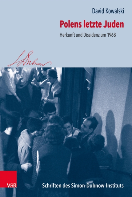 Polens letzte Juden : Herkunft und Dissidenz um 1968, PDF eBook