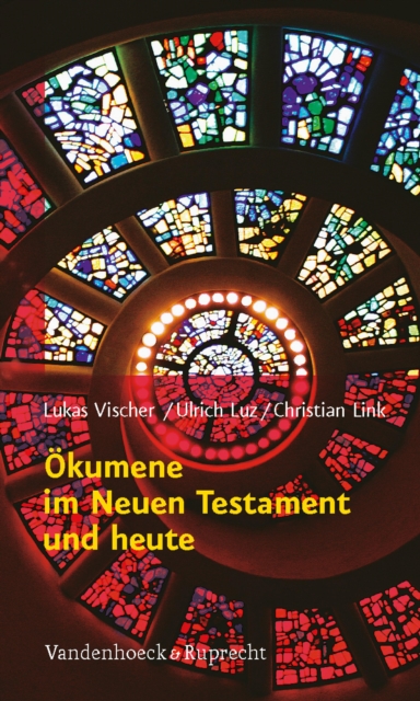 Okumene im Neuen Testament und heute, PDF eBook