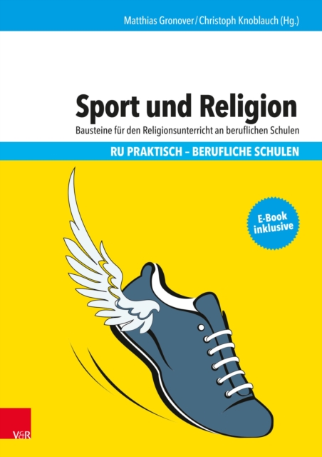 Sport und Religion : Bausteine fur den Religionsunterricht an beruflichen Schulen, PDF eBook