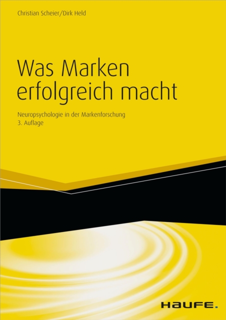 Was Marken erfolgreich macht : Neuropsychologie in der Markenfuhrung, EPUB eBook