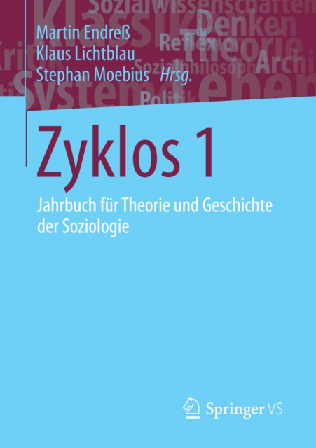 Zyklos 1 : Jahrbuch fur Theorie und Geschichte der Soziologie, PDF eBook