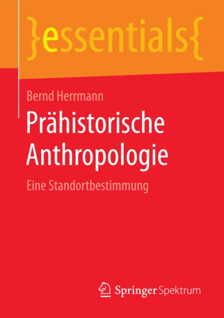 Prahistorische Anthropologie : Eine Standortbestimmung, EPUB eBook