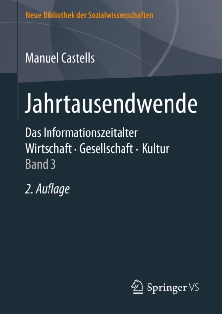 Jahrtausendwende : Das Informationszeitalter. Wirtschaft. Gesellschaft. Kultur. Band 3, PDF eBook