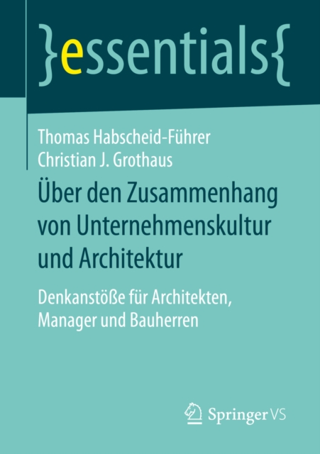 Uber den Zusammenhang von Unternehmenskultur und Architektur : Denkanstoe fur Architekten, Manager und Bauherren, EPUB eBook