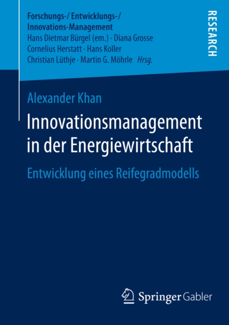 Innovationsmanagement in der Energiewirtschaft : Entwicklung eines Reifegradmodells, PDF eBook