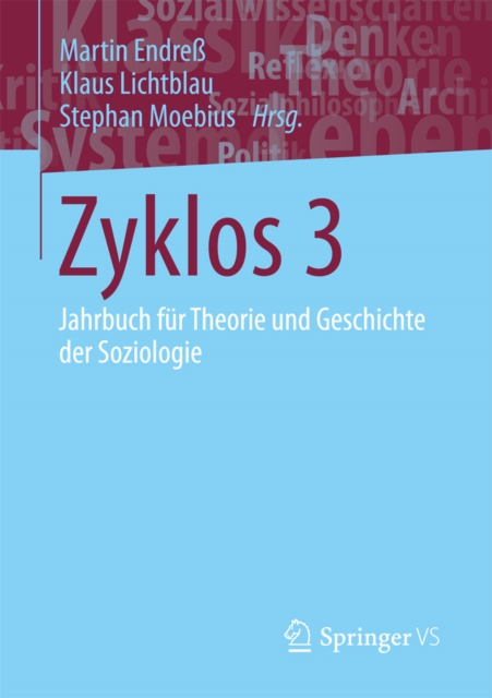Zyklos 3 : Jahrbuch fur Theorie und Geschichte der Soziologie, PDF eBook