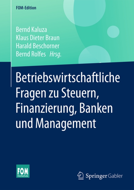 Betriebswirtschaftliche Fragen zu Steuern, Finanzierung, Banken und Management, PDF eBook