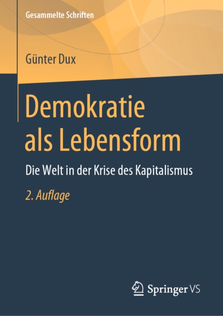 Demokratie als Lebensform : Die Welt in der Krise des Kapitalismus, PDF eBook