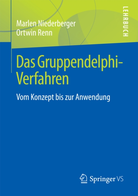 Das Gruppendelphi-Verfahren : Vom Konzept bis zur Anwendung, PDF eBook