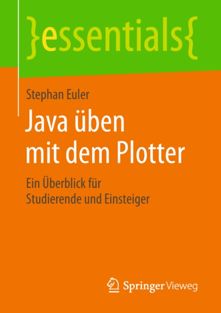 Java uben mit dem Plotter : Ein Uberblick fur Studierende und Einsteiger, EPUB eBook